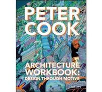 Architecture Workbook by Sir Peter Cook Sir Peter Cook (Auteur)