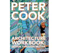 Architecture Workbook: Design Through Motive