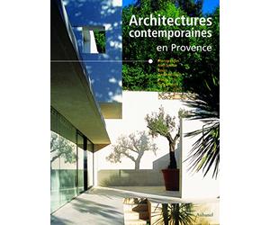 Architectures contemporaines en Provence