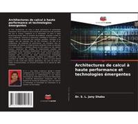 Architectures De Calcul À Haute Performance Et Technologies Émergentes