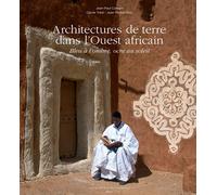 Architectures de terre dans l'Ouest africain Bleu à l'ombre, ocre au soleil - Jean-Paul Colleyn - Actes sud - broché - Beau livre