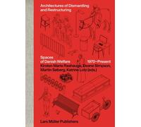 Architectures du démantèlement et de la restructuration