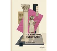 Architectures d'une poupée - Francine Aknin - Edilivre-Aparis - broché - Roman