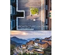 Françoise Ged, Héloïse Le Carre – Architectures en Chine aujourd'hui – Démarches écoresponsables