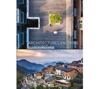 Architectures en Chine aujourd'hui Françoise Ged (Auteur), Héloïse Le Carre (Auteur)