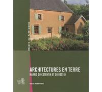 Architectures En Terre - Marais Du Cotentin Et Du Bessin (Basse-Normandie)