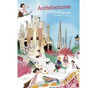 Architectures fantastiques - Nancy Guilbert - Courtes Et Longues - cartonné - Album jeunesse