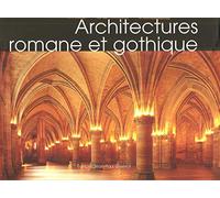 Architectures romane et gothique