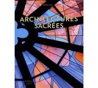 Architectures sacrées Mathieu Lours (Auteur)