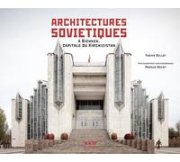 Architectures soviétiques: A Bichkek, capitale du Kirghizistan