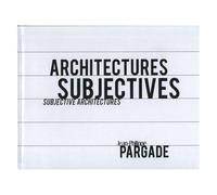 Architectures Subjectives - Edition Bilingue Français-Anglais