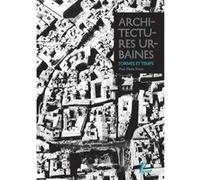 Architectures urbaines, formes et temps Mélanges offerts à Pierre Pinon - Collectif - Picard - broché - Beau livre