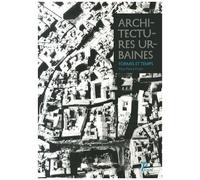 Architectures urbaines, formes et temps Collectif (Auteur)