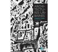 Architectures urbaines, formes et temps. Mélanges offerts à Pierre Pinon Pour pierre pinon - Collectif - Picard - broché - Beau livre