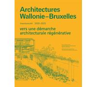 Architectures Wallonie-Bruxelles inventaires 5 2020-2023 - Mathieu Berger - Cellule Architecture Federation Wallonie Bruxelles - broché - Revue