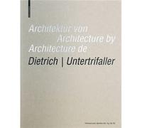Architektur von Dietrich Untertrifaller Architecture by Dietrich Untertrifaller Architecture de Dietrich Untertrifaller Architektur von Dietrich Untertrifaller Architecture by Dietrich Untertrifaller 
