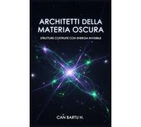 Architetti della Materia Oscura: Strutture Costruite con Energia Invisibile