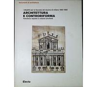Architettura e controriforma. I dibattiti per la facciata del Duomo di Milano 1582-1682
