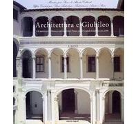 Architettura e Giubileo. Gli interventi a Roma e nel Lazio nel piano per il grande giubileo 2000