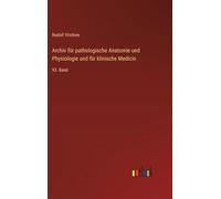 Archiv für pathologische Anatomie und Physiologie und für klinische Medicin: 93. Band