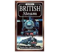 Archive British Steam - Bygone Days Captured Forever