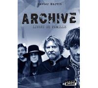 Archive Livret de famille - Xavier Martin - Camion Blanc Eds - broché - Essai