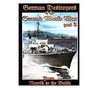 Archive of War - German Destroyers of World War II Part 3