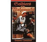 Archive of War - Soldiers of Wehrmacht Part 3 [VHS]