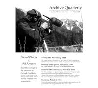 Archive Quarterly ~ Winter 2025: Sacred Places v. Ski Resorts