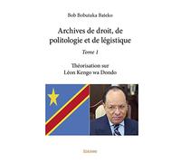 Archives de droit, de politologie et de légistique - Tome 1