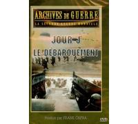 ARCHIVES DE GUERRE - JOUR J - LE DEBARQUEMENT