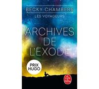Archives de l'Exode (Les Voyageurs, Tome 3) Becky Chambers (Auteur)