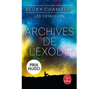 Archives de l'Exode (Les Voyageurs, Tome 3) les voyageurs,3 - Becky Chambers - Lgf - Poche - Roman