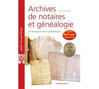 Archives de notaires et généalogie Les basiques de la généalogie - Marie-Odile Mergnac - Archives Et Culture - broché - Guide