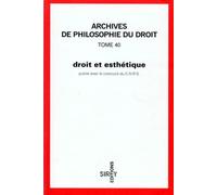 Archives de philosophie du droit, tome 40 : Droit et Esthétique