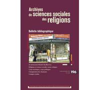 Archives de sciences sociales des religions n°196 Bulletin bibliographique - Collectif - Ecole Des Hautes Etudes En Sciences Sociales - broché - Revue