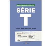 Archives départementales : série T Marianne Linarès (Auteur), Sandrine Heiser (Auteur)