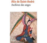 Archives des anges Alix de Saint-André (Auteur)