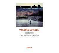 Archives des enfants perdus - Valeria Luiselli - Points - Poche - Roman