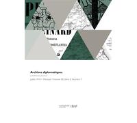 Archives diplomatiques - Eugène Renault - Hachette Bnf - broché - Livre