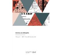 Archives du bibliophile - Anatole Claudin - Hachette Bnf - broché - Livre