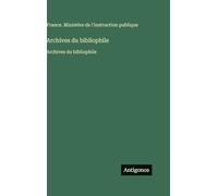 Archives du bibliophile: Archives du bibliophile