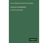 Archives du bibliophile: Archives du bibliophile