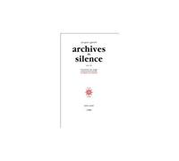 Archives Du Silence - (Suivi De) Récurrences Du Songe