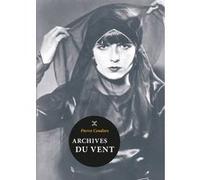 Archives du vent Pierre Cendors (Auteur)