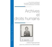 Archives et droits humains (Tome 39)
