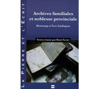 Archives familiales et noblesse provinciale René Favier (Auteur)