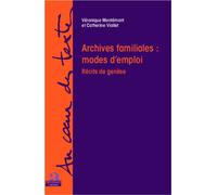 Archives familiales : mode d'emploi Récits de genèse - Véronique Montémont - Academia Eds - broché - Essai