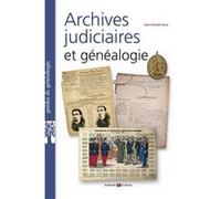Archives judiciaires et généalogie Jean-Claude Farcy (Auteur)