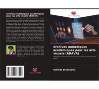 Archives Numériques Académiques Pour Les Arts Visuels (Adava)
